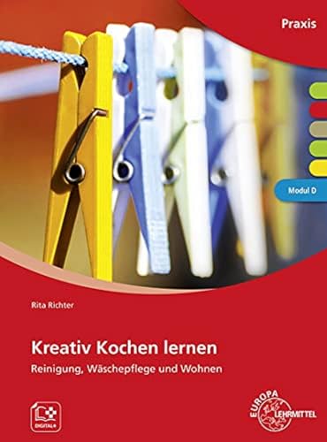 Kreativ Kochen lernen Modul D: Reinigung, Wäschepflege und Wohnen