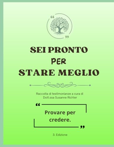 Sei pronto per stare meglio: Raccolta di Testimonianze von Independently published