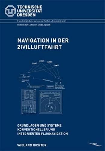 Navigation in der Zivilluftfahrt: Grundlagen und Systeme konventioneller und integrierter Flugnavigation (TUDpress Lehrbuch) von TUDpress
