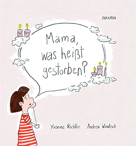 Mama, was heißt gestorben? von Paramon