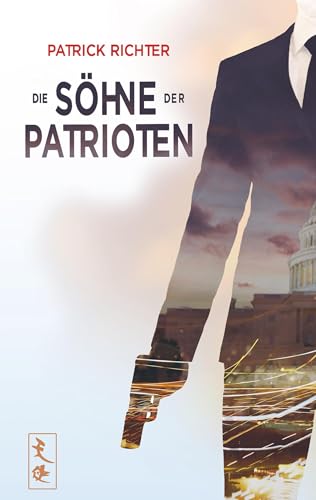 Die Söhne der Patrioten von Bookmundo Direct