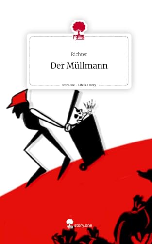 Der Müllmann. Life is a Story - story.one von story.one publishing