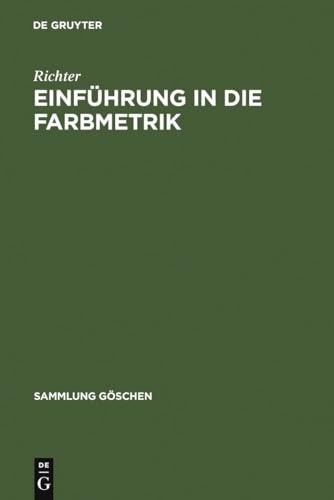 Einführung in die Farbmetrik (Sammlung Göschen, 2608, Band 2608)