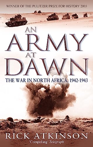 An Army At Dawn: The War in North Africa, 1942-1943 (Liberation Trilogy) von Abacus