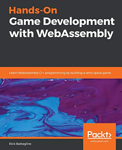 Hands-On Game Development with WebAssembly von Packt Publishing