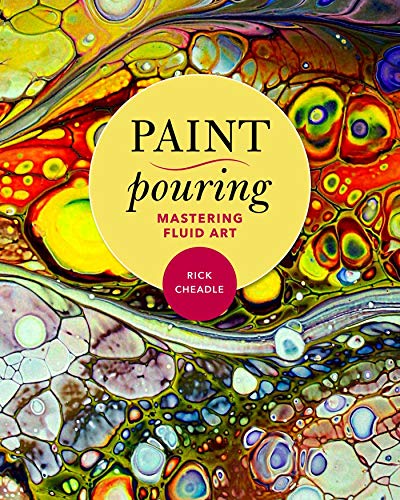Paint Pouring: Mastering Fluid Art von Racehorse