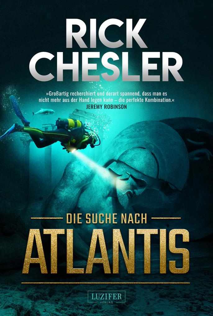 Die Suche nach Atlantis von LUZIFER Verlag Cyprus Ltd