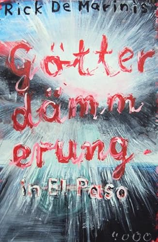 Götterdämmerung in El Paso (Pulp Master)