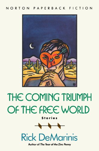 The Coming Triumph of the Free World: Stories von W W NORTON & CO
