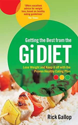 Getting the Best from the Gi Diet: Lose Weight and Keep it off with the Proven Healthy Eating Plan Getting the Best from the Gi Diet: Lose Weight and Keep it off with the Proven Healthy Eating Plan von Virgin Books
