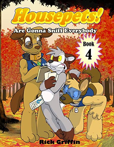 Housepets! Are Gonna Sniff Everybody von CREATESPACE