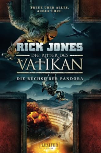 DIE BÜCHSE DER PANDORA (Die Ritter des Vatikan 4): Thriller