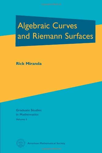 Algebraic Curves and Riemann Surfaces (Graduate Studies in Mathematics, 5, Band 5) von Brand: American Mathematical Society
