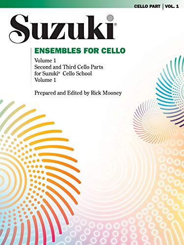 Ensembles for Cello, Volume 1: Second and Third Cello Parts for Suzuki Cello School Volume 1 von Suzuki Method International