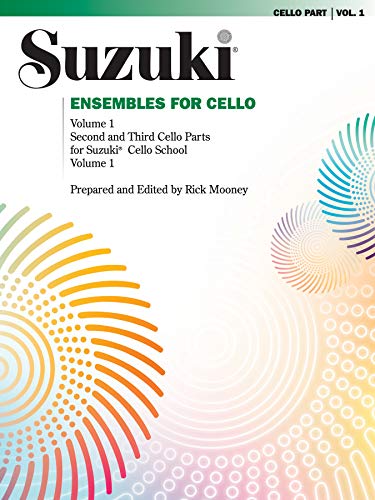 Ensembles for Cello, Volume 1: Second and Third Cello Parts for Suzuki Cello School Volume 1