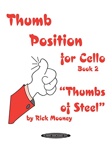 Thumb Position for Cello, Book 2 "Thumbs of Steel" von ALFRED PUBLISHING