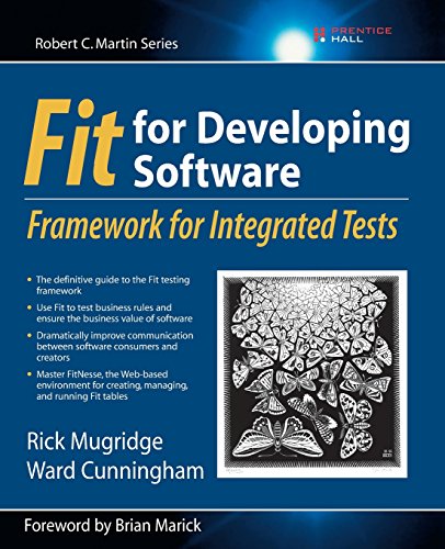 Fit for Developing Software: Framework for Integrated Tests: Framework for Integrated Tests: Framework for Integrated Tests. Foreword by Brian Marick (Robert C. Martin Series) von Pearson