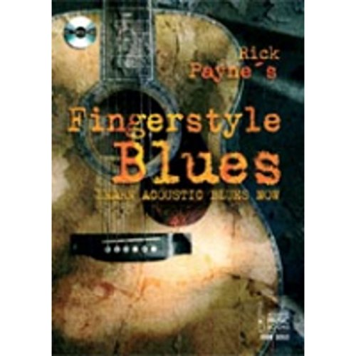 Rick Payne's Fingerstyle Blues: Learn Acoustic Blues Now
