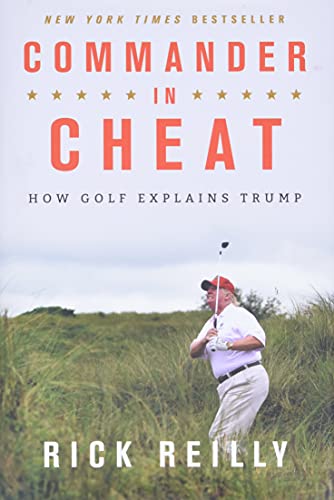 Commander in Cheat: How Golf Explains Trump