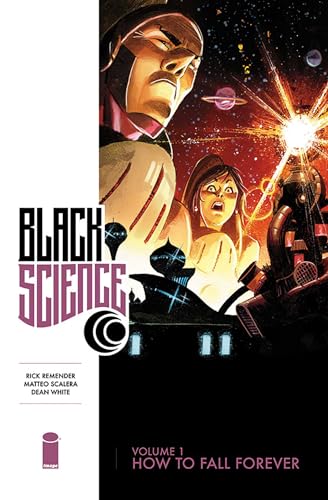 Black Science Volume 1: How to Fall Forever (BLACK SCIENCE TP)