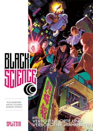 Black Science. Band 6: Verbotene Orte und verborene Wahrheiten: Verbotene Orte und verborgene Wahrheiten Black Science. Band 6: Verbotene Orte und verborene Wahrheiten: Verbotene Orte und verborgene Wahrheiten