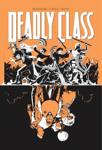 Deadly Class Volume 7: Love Like Blood (DEADLY CLASS TP) Deadly Class Volume 7: Love Like Blood (DEADLY CLASS TP)