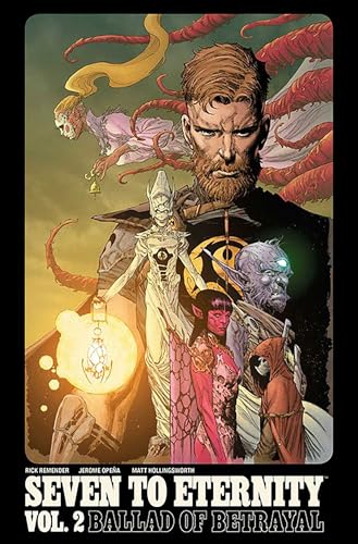 Seven to Eternity Volume 2: Ballad of Betrayal (SEVEN TO ETERNITY TP)