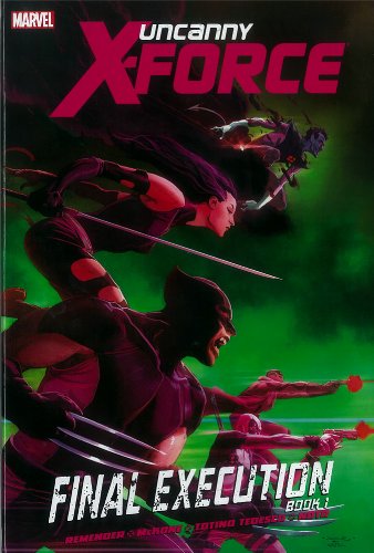 Uncanny X-Force: Final Execution - Book 1 Uncanny X-Force: Final Execution - Book 1 von Marvel