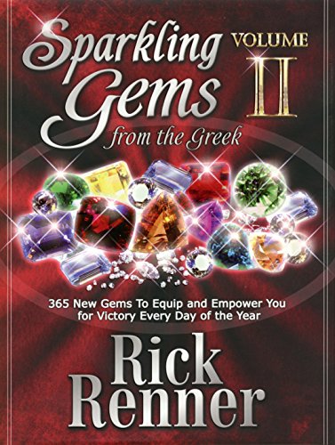 Sparkling Gems from the Greek: 365 New Gems to Equip and Empower You for Victory Every Day of the Year von Harrison House
