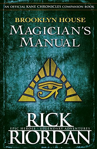 Brooklyn House Magician's Manual (The Kane Chronicles)