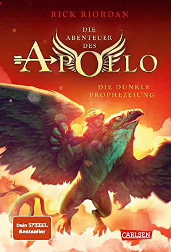 Die Abenteuer des Apollo 2: Die dunkle Prophezeiung: Vom olympischen Gott zum pickligen Teenager – urkomische Fantasy ab 12 Jahren über griechisch-römische Gottheiten in der modernen Welt (2) von Carlsen Verlag GmbH