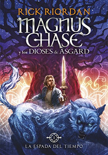 La espada del tiempo / The Sword of Summer: La saga más épica del creador de Percy Jackson (Serie Magnus Chase y los Dioses de Asgard / Magnus Chase and the Gods of Asgard, Band 1) von MONTENA