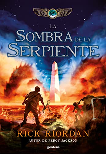 Las crónicas de los Kane, Libro 3: La sombra de la serpiente / The Kane Chronicles Book 3: The Serpent's Shadow (LAS CRÓNICAS DE KANE, Band 3)