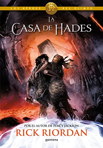 Los Héroes del Olimpo, Libro 4: La casa de Hades / The Heroes of Olympus, Book Four: The House of Hades (Los héroes del Olimpo / The Heroes of Olympus, Band 4)