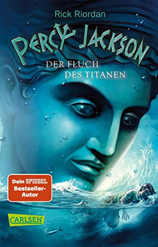 Percy Jackson 3: Der Fluch des Titanen: Moderne Teenager, griechische Götter und nachtragende Monster - die Fantasy-Bestsellerserie ab 12 Jahren (3)