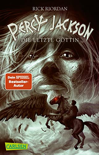 Percy Jackson 5: Die letzte Göttin: Moderne Teenager, griechische Götter und nachtragende Monster - die Fantasy-Bestsellerserie ab 12 Jahren (5)
