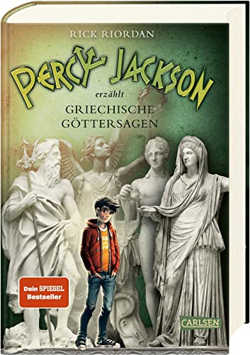 Percy Jackson erzählt: Griechische Göttersagen: Mythologie unterhaltsam erklärt für Jugendliche ab 12 Jahren