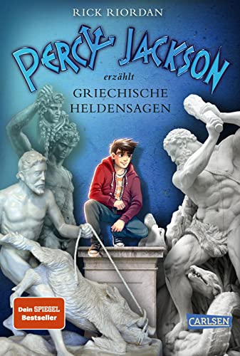 Percy Jackson erzählt: Griechische Heldensagen: Mythologie unterhaltsam erklärt für Jugendliche ab 12 Jahren Percy Jackson erzählt: Griechische Heldensagen: Mythologie unterhaltsam erklärt für Jugendliche ab 12 Jahren