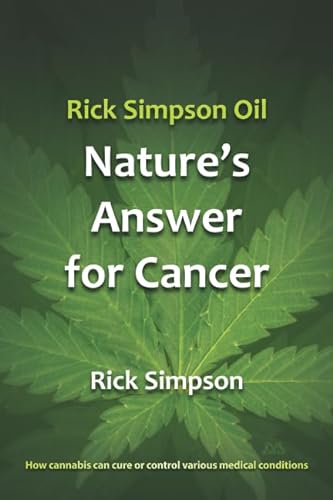Rick Simpson Oil - Nature's Answer for Cancer von Simpson RamaDur LLC