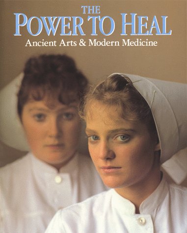 Power to Heal: Ancient Arts and Modern Medicine von Simon & Schuster Ltd