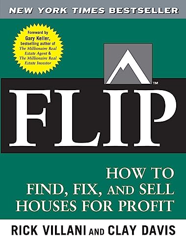 Flip: How to Find, Fix, and Sell Houses for Profit von McGraw-Hill Education