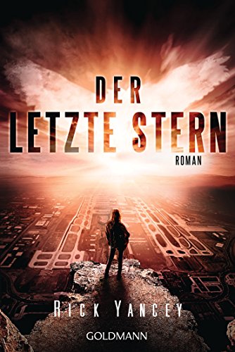 Der letzte Stern: Die fünfte Welle 3 - Roman - von Goldmann