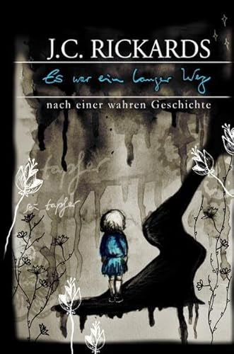 Es war ein langer Weg: [mit Illustrationen vom Autor]
