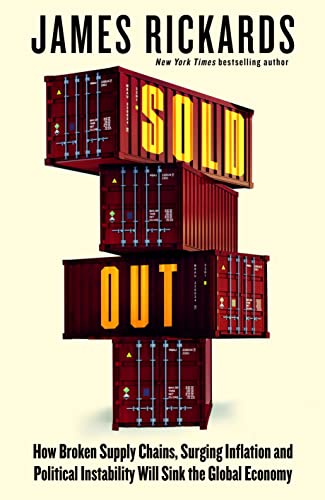 Sold Out: How Broken Supply Chains, Surging Inflation and Political Instability Will Sink the Global Economy von Penguin Business