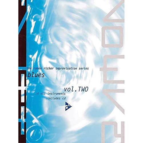 The Ramon Ricker Improvisation Series: Blues. Vol. 2. Lehrbuch mit CD.: Blues. Band 2. Lehrbuch. von advance music
