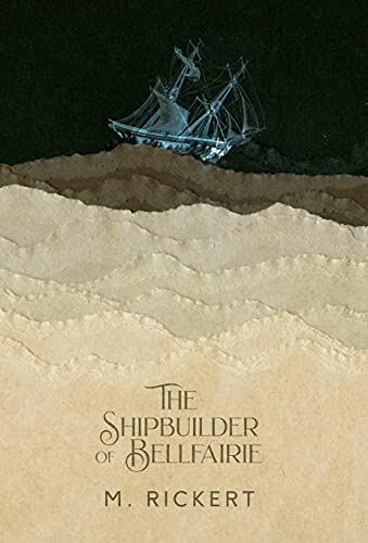 The Shipbuilder of Bellfairie von Undertow Publications