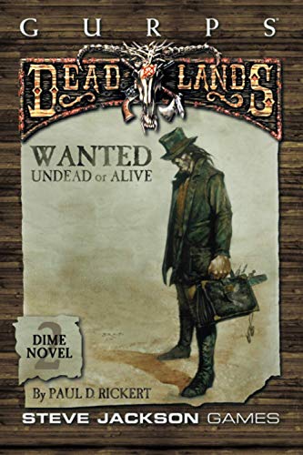GURPS Deadlands Dime Novel 2 – Wanted: Undead or Alive von Steve Jackson Games Incorporated