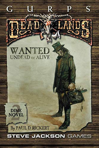 GURPS Deadlands Dime Novel 2 – Wanted: Undead or Alive