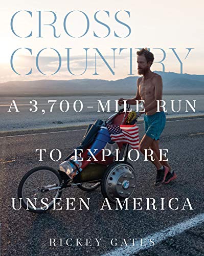 Cross Country: A 3,700-Mile Run to Explore Unseen America von Chronicle Books