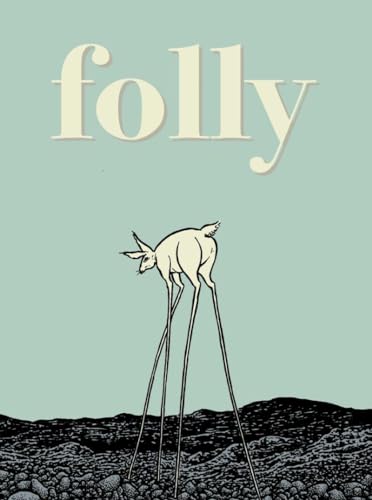 Folly: Consequences of Indiscretion: The Consequences of Indiscretion